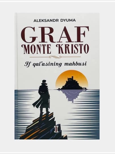 Graf Monte Kristo. If qal’asining mahbusi (1-kitob)