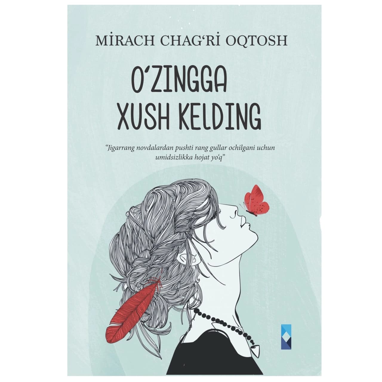 O'zingga xush kelding
